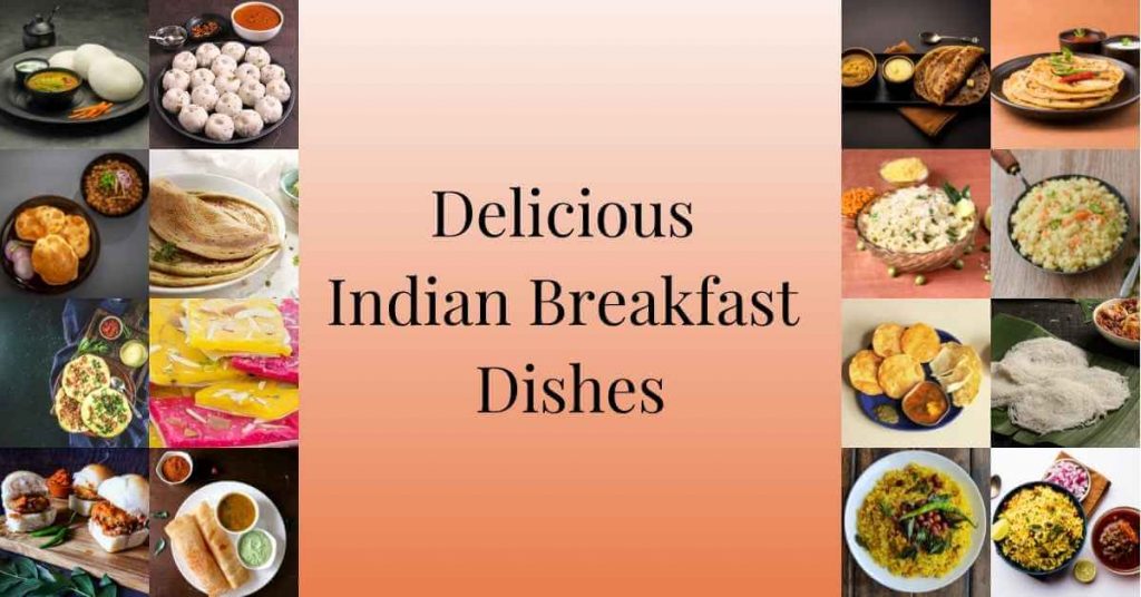 delicious indian breakfast dishes
