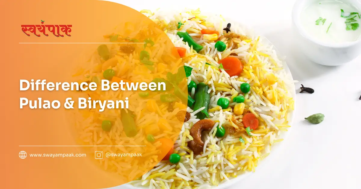 difference between pulao and biryani