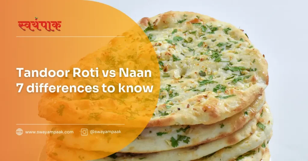 tandoor roti vs naan