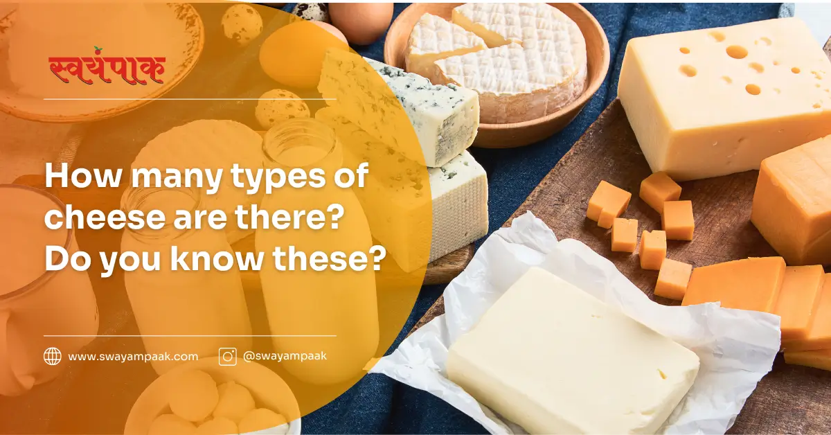 how many types of cheese are there