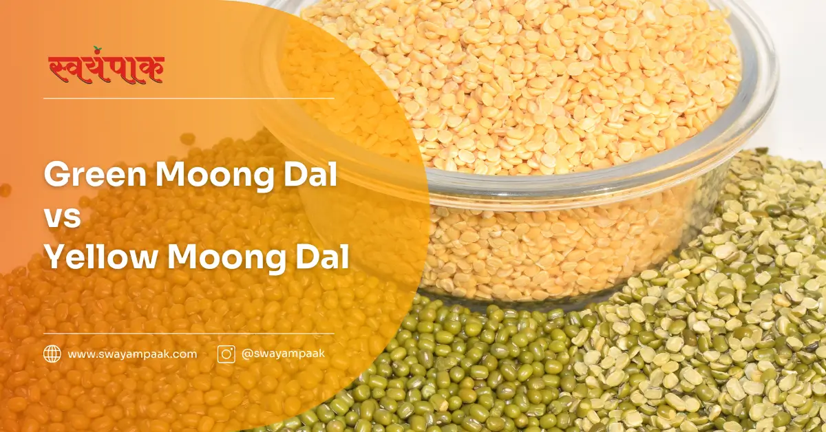 Green Moong Dal vs Yellow Moong Dal