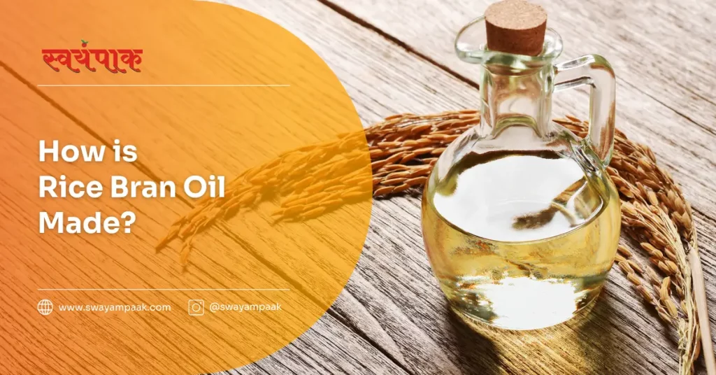 how is rice bran oil made?