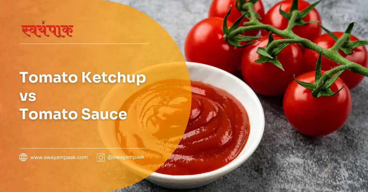 tomato ketchup vs tomato sauce