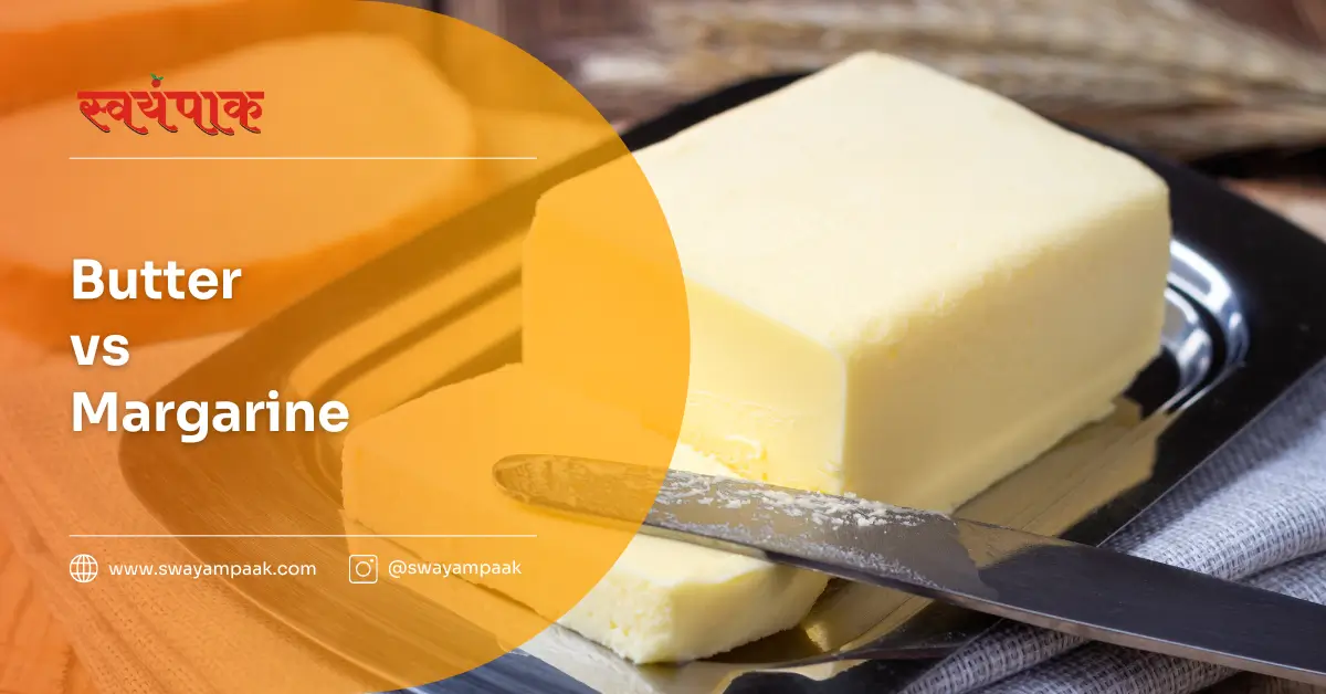 Butter vs Margarine | 8 Super Differentiating Facts