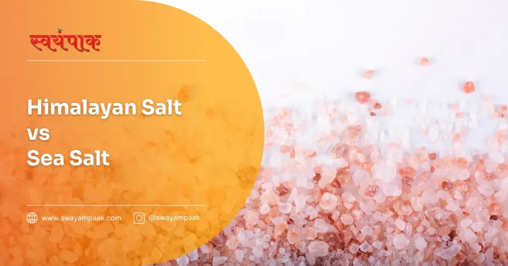 Himalayan Salt vs Sea Salt