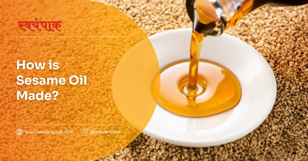 How is Sesame oil made?