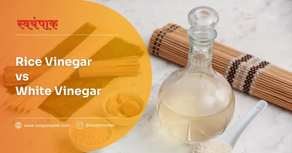 Rice Vinegar vs White Vinegar