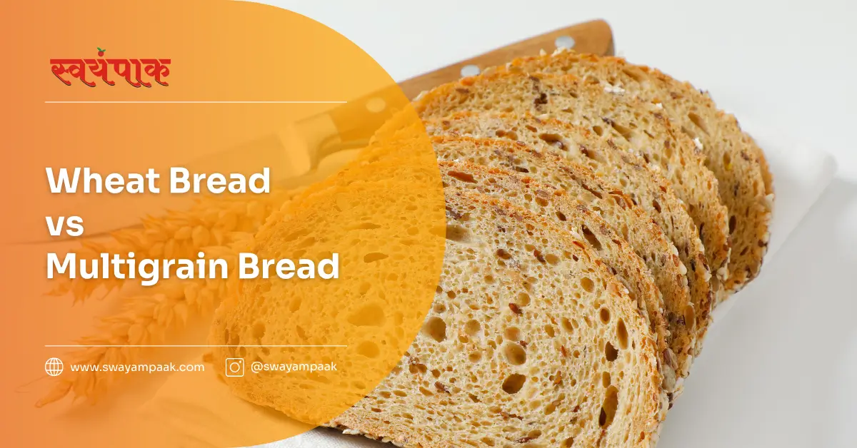 Wheat bread vs multigrain bread