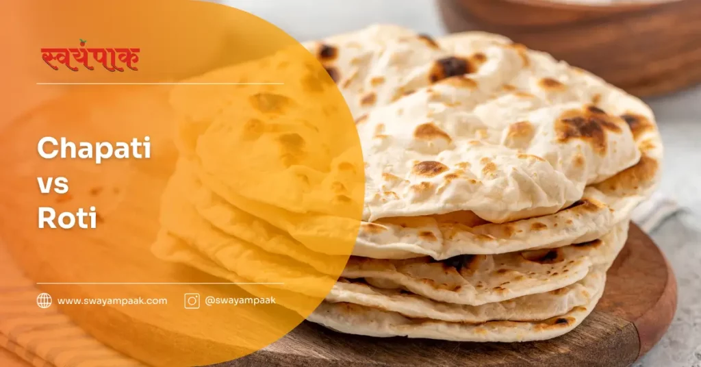 Chapati vs roti