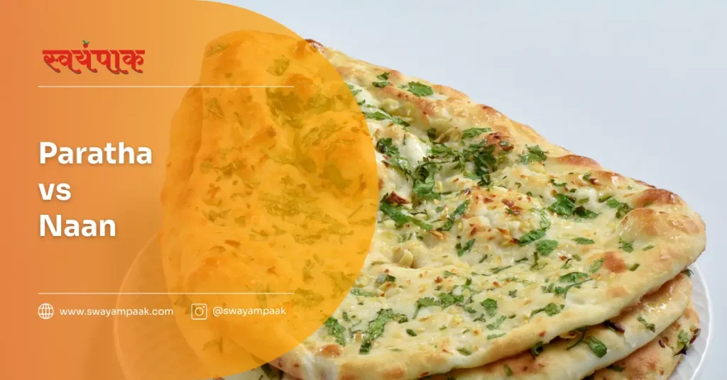 Paratha vs naan