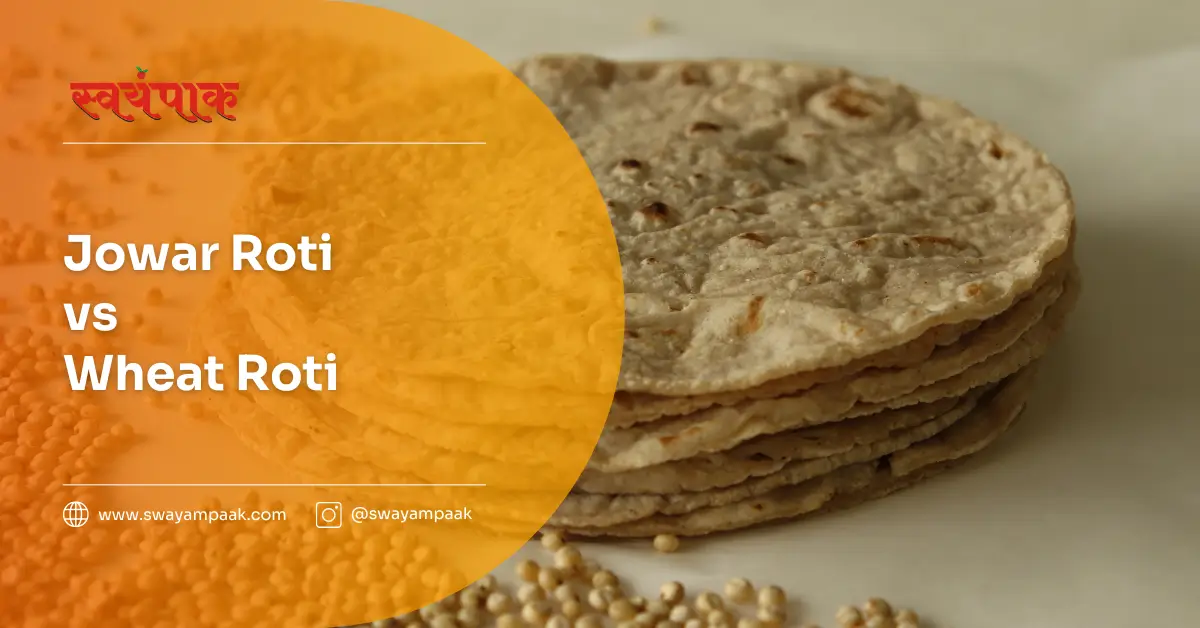 jowar roti vs wheat roti