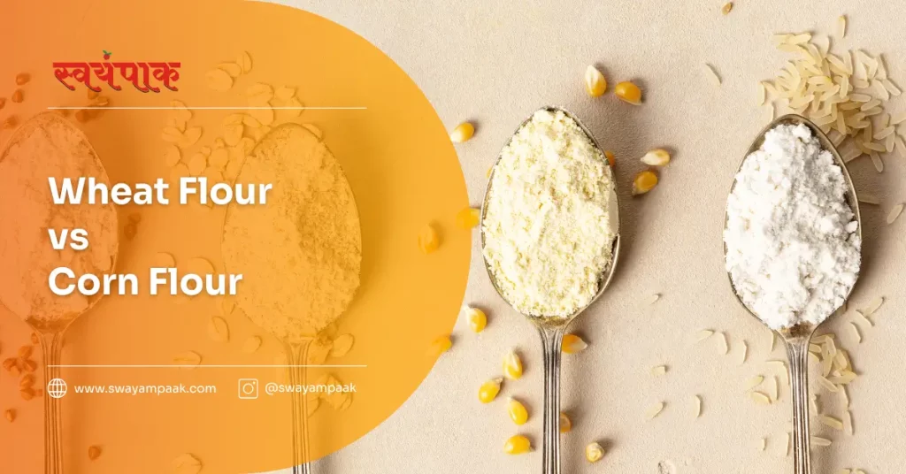 Wheat Flour vs Corn Flour