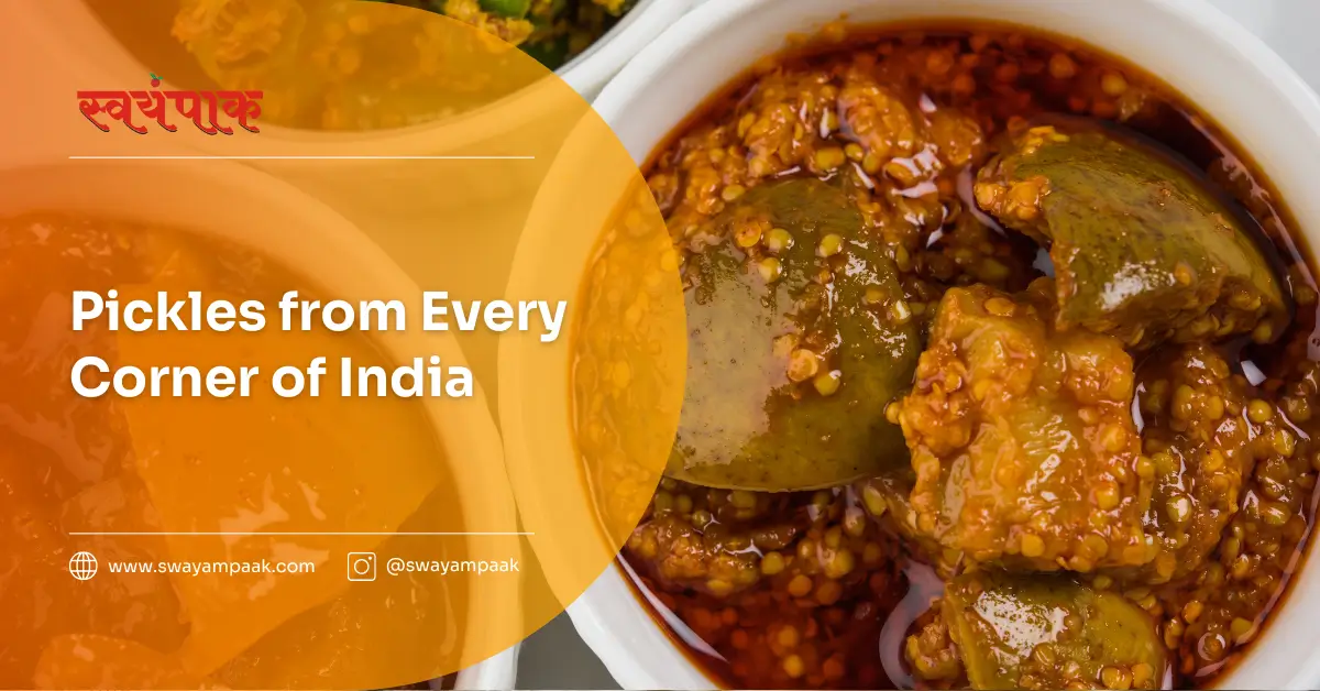 Pickles from Every Corner of India