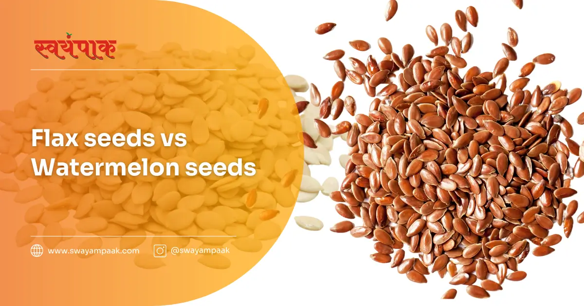 Flax Seeds vs Watermelon Seeds