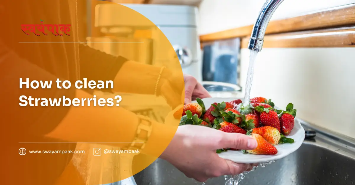 how to clean strawberries?