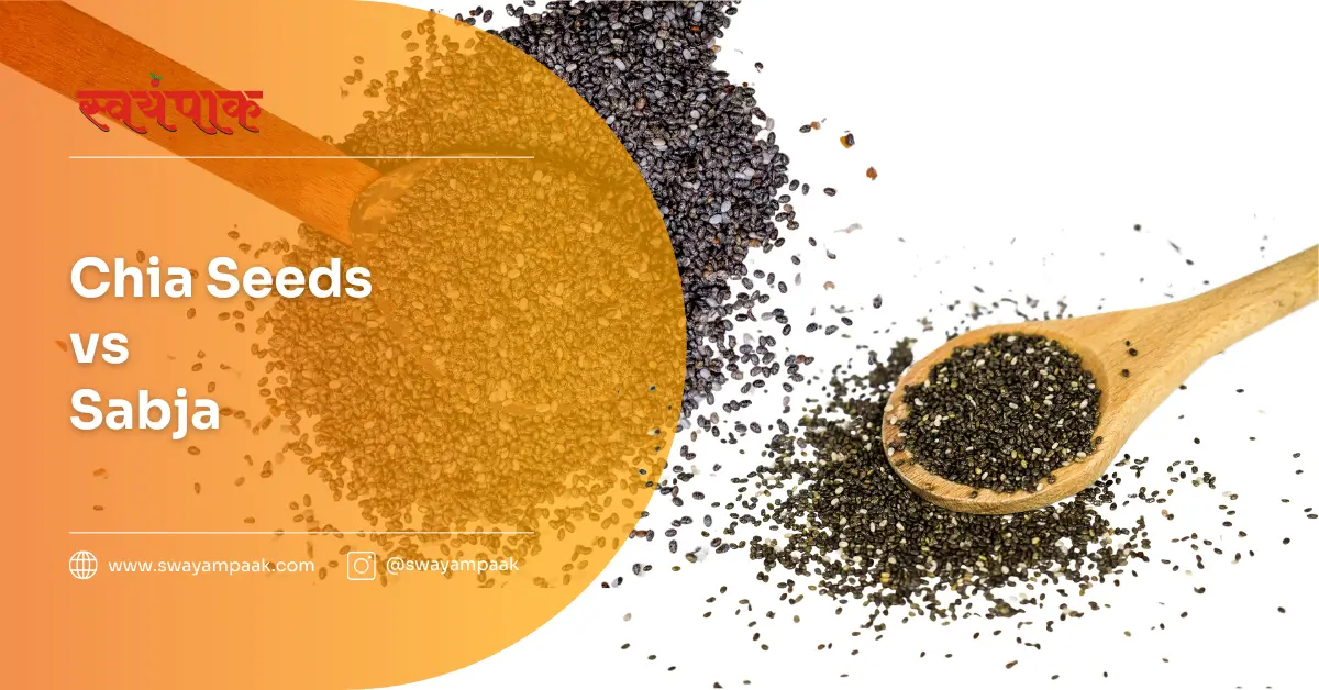 Chia Seeds vs Sabja