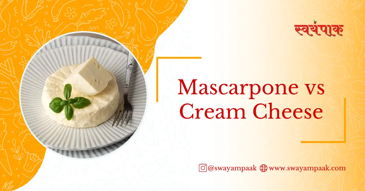 Mascarpone vs Cream Cheese